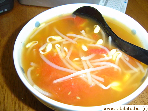 We also had tomato and bean sprouts soup for dinner